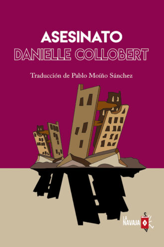Asesinato - Danielle Collobert - La Navaja Suiza Editores