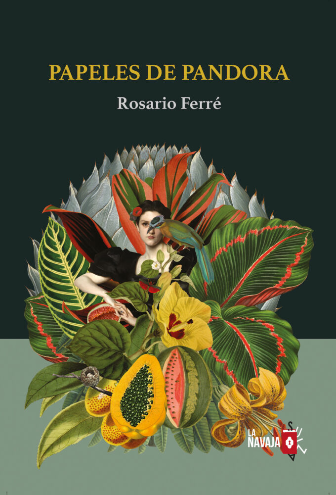Papeles de Pandora - Rosario Ferre - La Navaja Suiza Editores