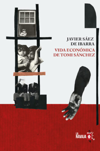 Vida económica Tomi Sánchez - Javier Sáez de Ibarra - La Navaja Suiza Editores