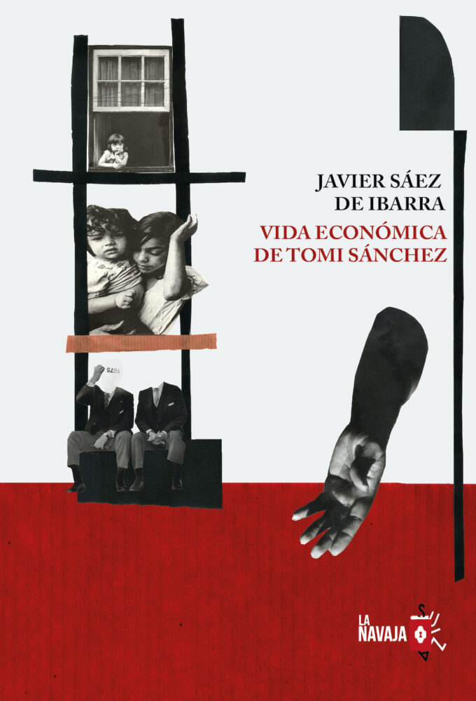 Vida económica Tomi Sánchez - Javier Sáez de Ibarra - La Navaja Suiza Editores